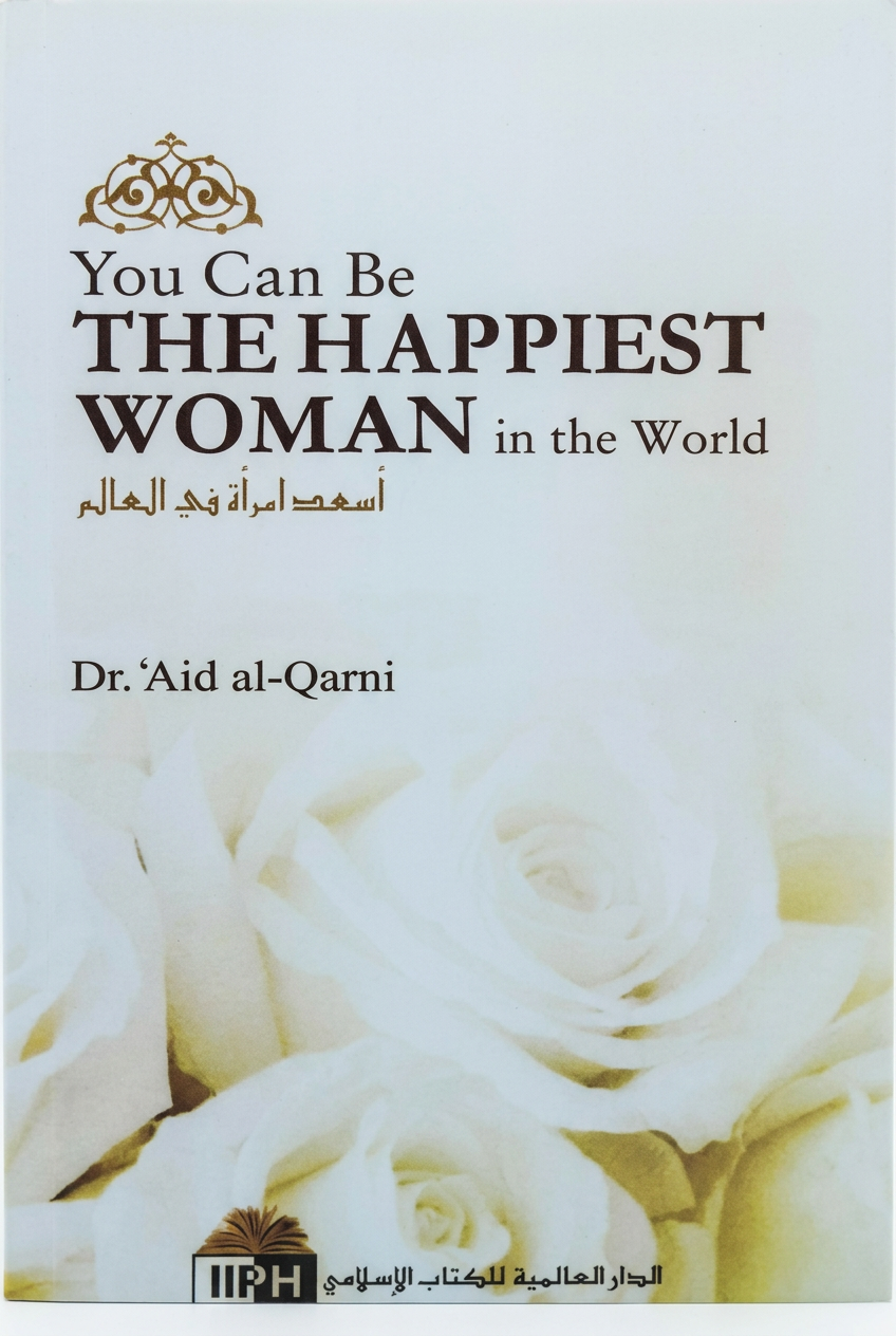 You Can Be The Happiest Woman in the World